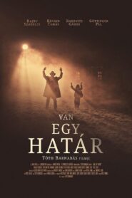 Van egy határ 2017 on netflix