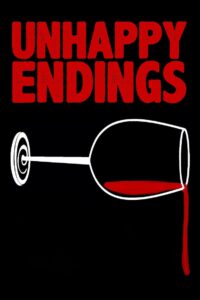 Unhappy Endings 2016 on netflix