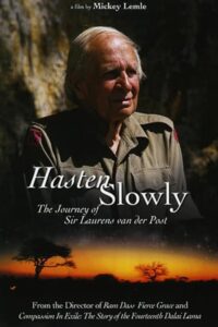 Hasten Slowly: The Journey of Sir Laurens van der Post 1997 on netflix