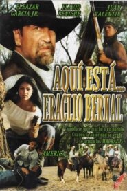 Aquí está… Eraclio Bernal 2003 on netflix