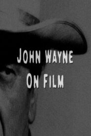 John Wayne on Film 2016 on netflix