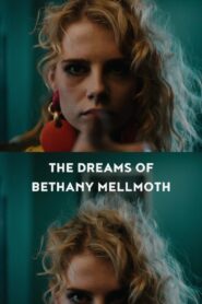 The Dreams of Bethany Mellmoth 2017 on netflix