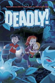 Deadly! 2006 on netflix