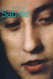 Her Name Is Sabine 2008 on netflix