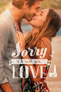 Sorry If I Call You Love 2014 on netflix