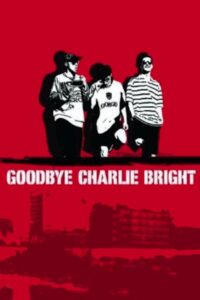 Goodbye Charlie Bright 2001 on netflix