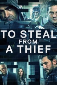To Steal from a Thief 2016 on netflix
