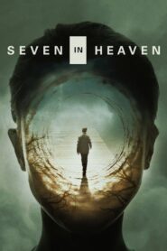 Seven in Heaven 2018 on netflix
