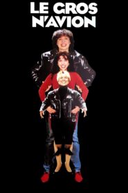 Le Gros N’Avion 1991 on netflix