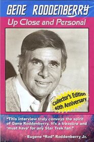 Gene Roddenberry: Up Close and Personal 2006 on netflix