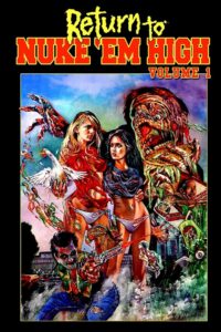 Return to Nuke ‘Em High Volume 1 2013 on netflix