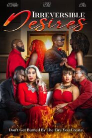 Irreversible Desires 2022 on netflix