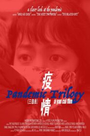 Pandemic Trilogy 2023 on netflix