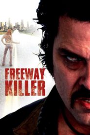 Freeway Killer 2009 on netflix