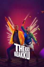 Thekku Vadakku 2024 on netflix