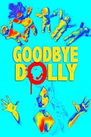 Goodbye Dolly 2010 on netflix