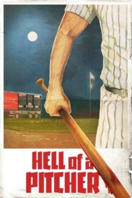 Hell of a Pitcher 2021 on netflix