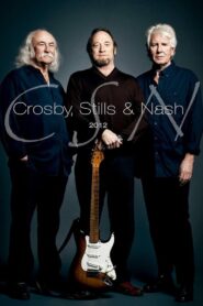 Crosby Stills and Nash CSN 2012 on netflix