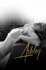 Ashley 2013 on netflix