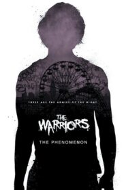 The Warriors: The Phenomenon 2007 on netflix
