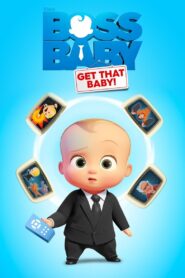 The Boss Baby: Get That Baby! 2020 on netflix