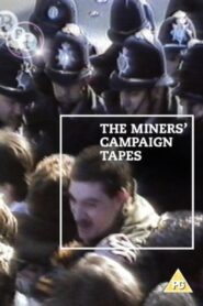 The Miners’ Campaign Video Tapes: Not Just Tea and Sandwiches 1984 on netflix