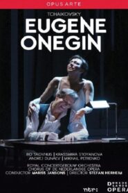 Tchaikovsky: Eugene Onegin (Dutch National Opera) 2011 on netflix