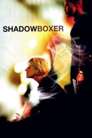 Shadowboxer 2005 on netflix