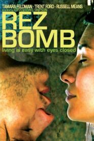 Rez Bomb 2008 on netflix