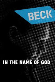 Beck 24 – In the Name of God 2007 on netflix