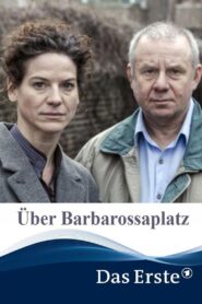Über Barbarossaplatz 2016 on netflix