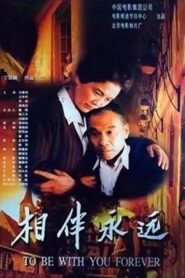 To Be with You Forever 2000 on netflix