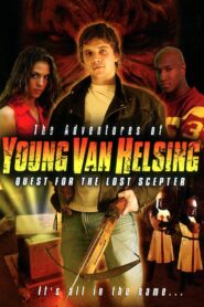 The Adventures Of Young Van Helsing: Quest For The Lost Scepter 2004 on netflix