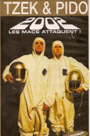 Tzek et Pido Les Macs Attaquent ! 2002 on netflix