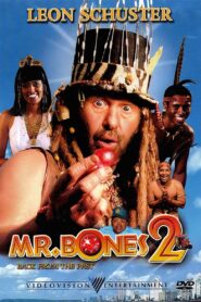 Mr. Bones 2: Back from the Past 2008 on netflix
