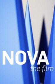 Nova the Film 2011 on netflix