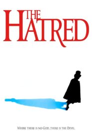 The Hatred 2018 on netflix