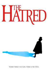 The Hatred 2018 on netflix