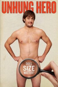 UnHung Hero 2013 on netflix
