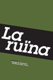 La ruïna 2009 on netflix