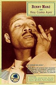 Benny More: Hoy Como Ayer 1987 on netflix