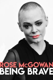 Rose McGowan: Being Brave 2019 on netflix