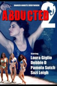 Abducted 2 2003 on netflix