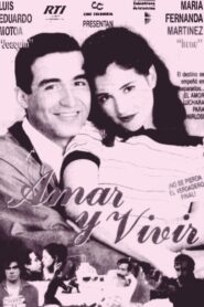 Amar y Vivir 1990 on netflix