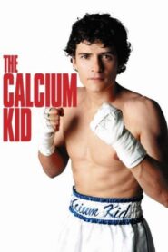 The Calcium Kid 2004 on netflix
