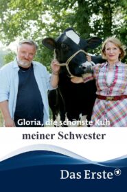 Gloria, die schönste Kuh meiner Schwester 2018 on netflix