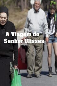 A Viagem do Senhor Ulisses 2012 on netflix