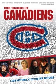 The Canadiens, Forever 2009 on netflix