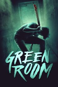 Green Room 2016 on netflix