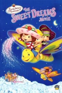 Strawberry Shortcake: The Sweet Dreams Movie 2006 on netflix